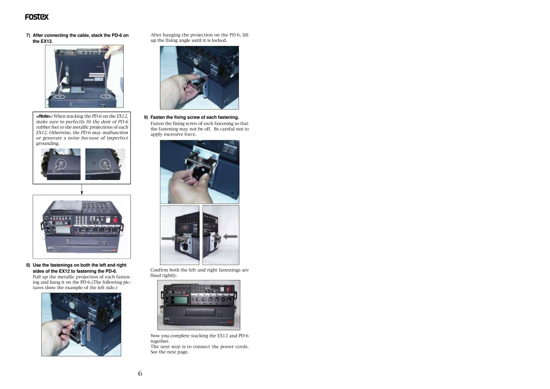 Fostex owner manual After connecting the cable, stack the PD-6 on the EX12 