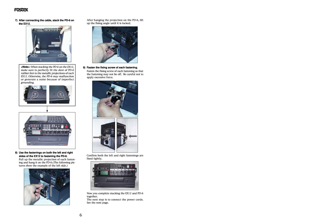 Fostex owner manual After connecting the cable, stack the PD-6 on the EX12, Fasten the fixing screw of each fastening 