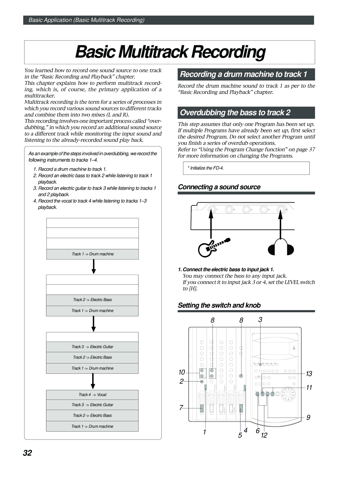 Fostex FD-4 owner manual Basic Multitrack Recording, Recording a drum machine to track, Overdubbing the bass to track 