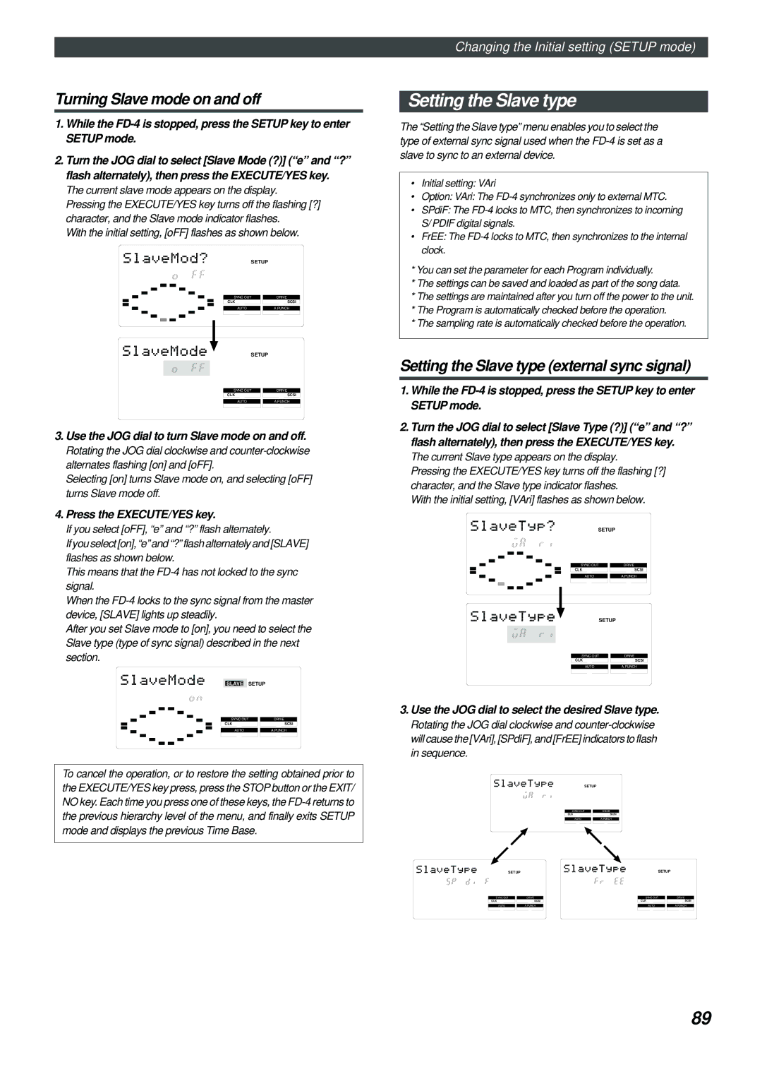 Fostex FD-4 owner manual Turning Slave mode on and off, Setting the Slave type external sync signal 