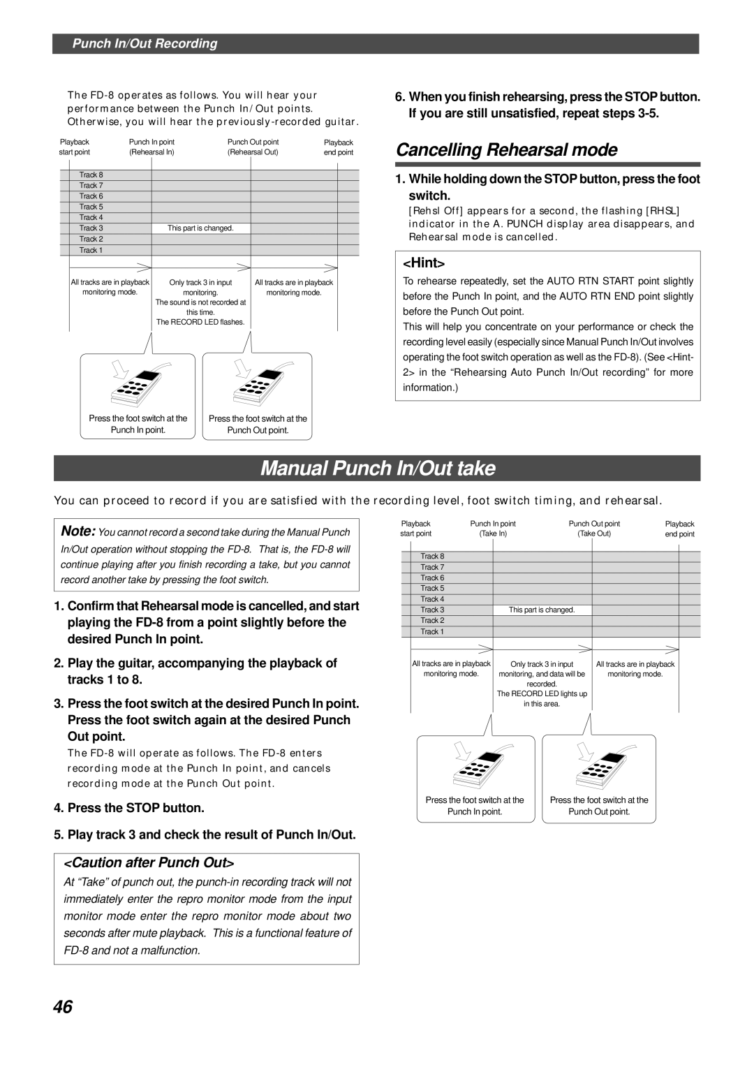 Fostex FD-8 Manual Punch In/Out take, Cancelling Rehearsal mode, While holding down the Stop button, press the foot switch 