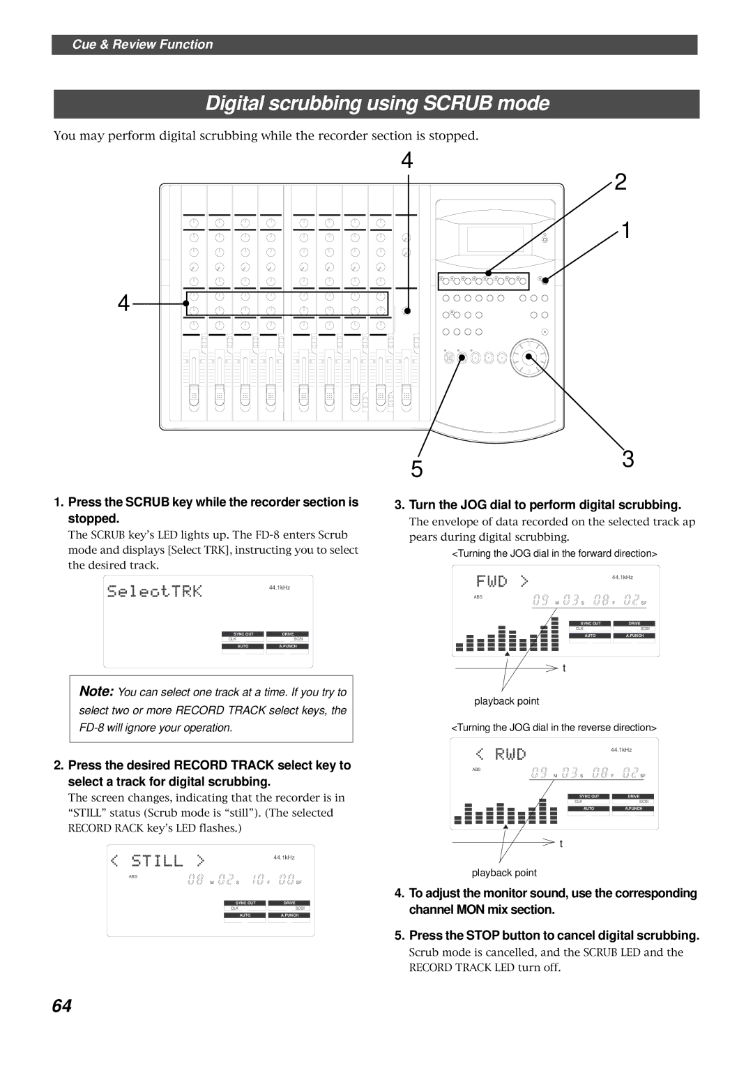 Fostex FD-8 owner manual Digital scrubbing using Scrub mode, Press the Scrub key while the recorder section is stopped 