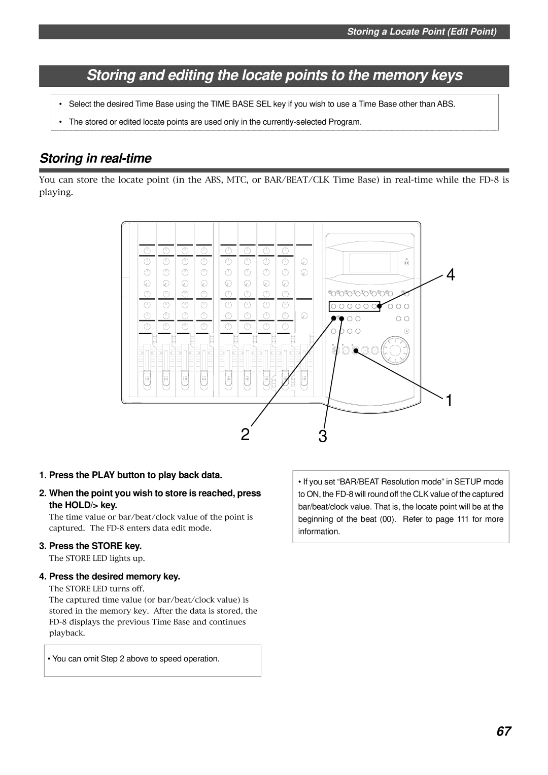 Fostex FD-8 Storing and editing the locate points to the memory keys, Storing in real-time, Press the Store key 