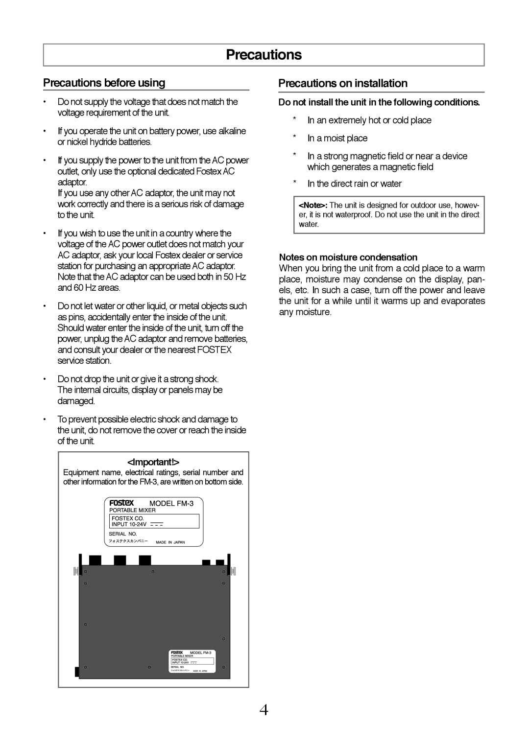 Fostex FM-3 owner manual Precautions, Do not install the unit in the following conditions 