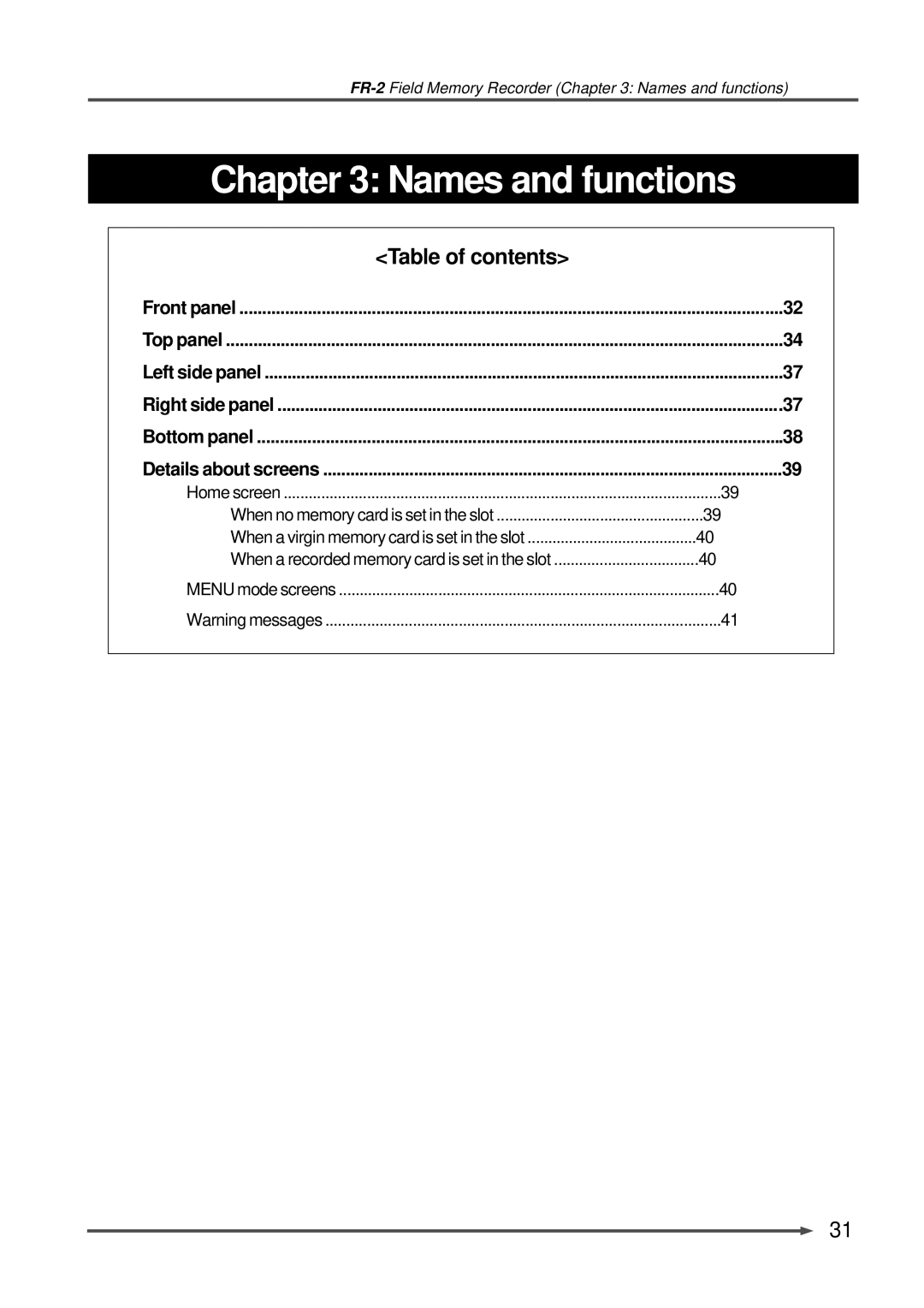 Fostex FR-2 owner manual Names and functions, Details about screens 