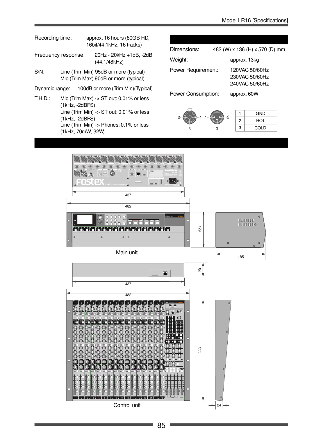 Fostex LR16 manual General, Physical dimensions, Power Consumption approx W, Main unit, Control unit 