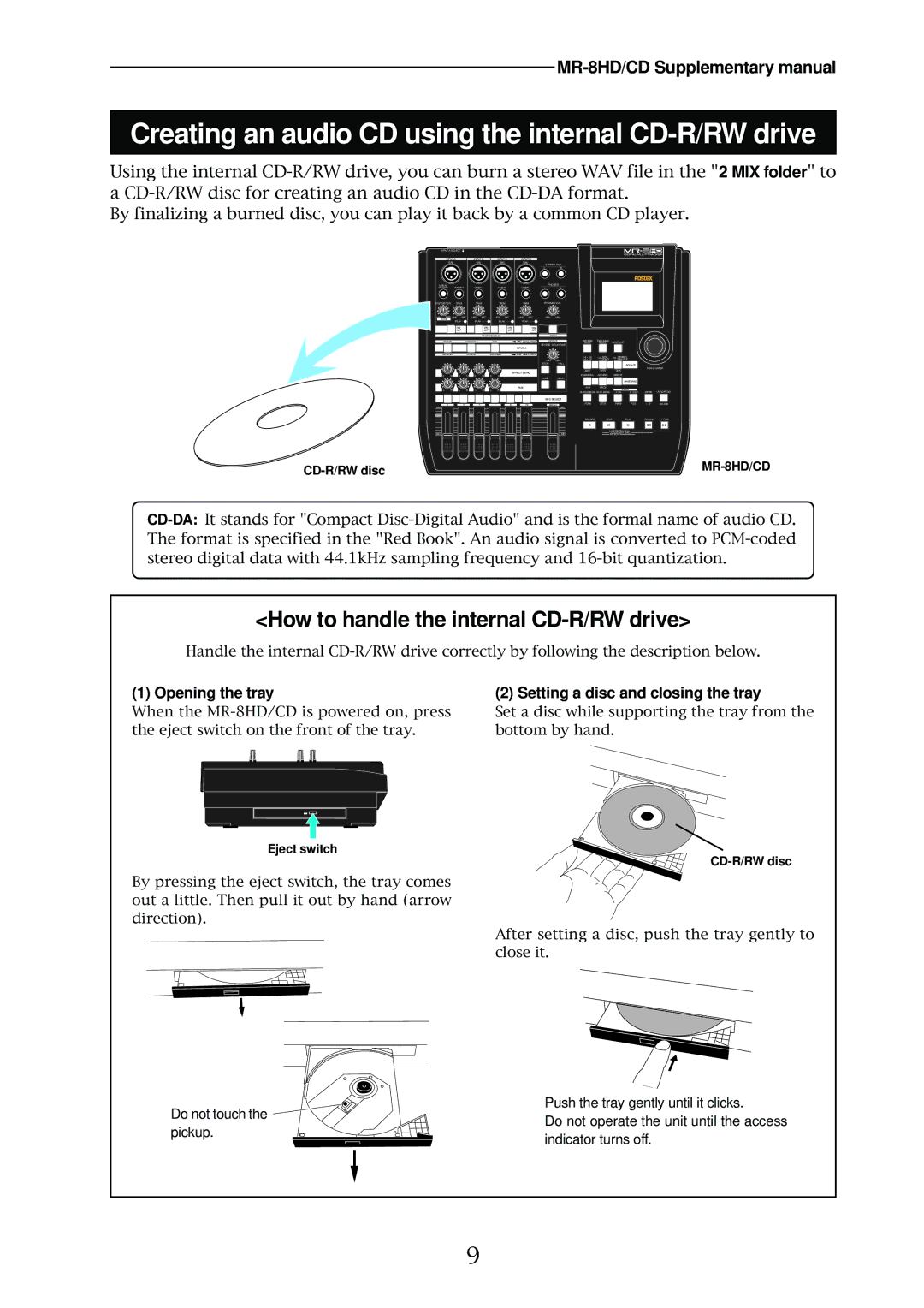 Fostex MR-8HD/CD Creating an audio CD using the internal CD-R/RW drive, How to handle the internal CD-R/RW drive 