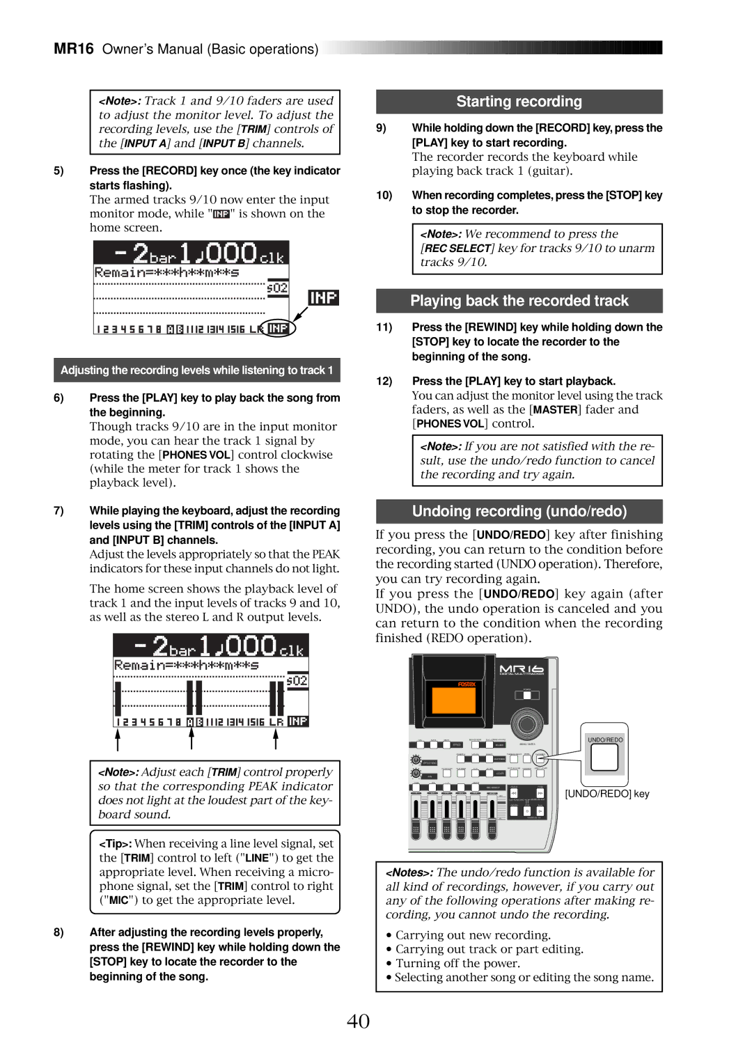 Fostex MR16 owner manual Press the Record key once the key indicator starts flashing 