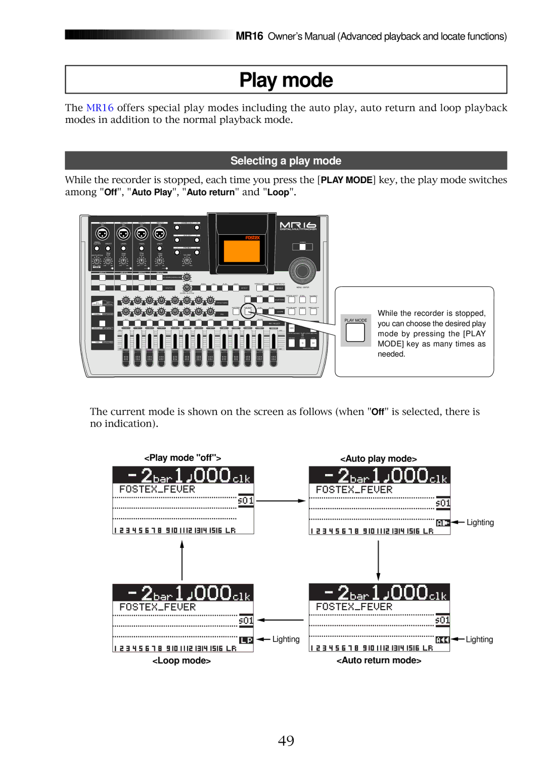 Fostex MR16 owner manual Selecting a play mode, Play mode off Auto play mode, Loop mode, Auto return mode 