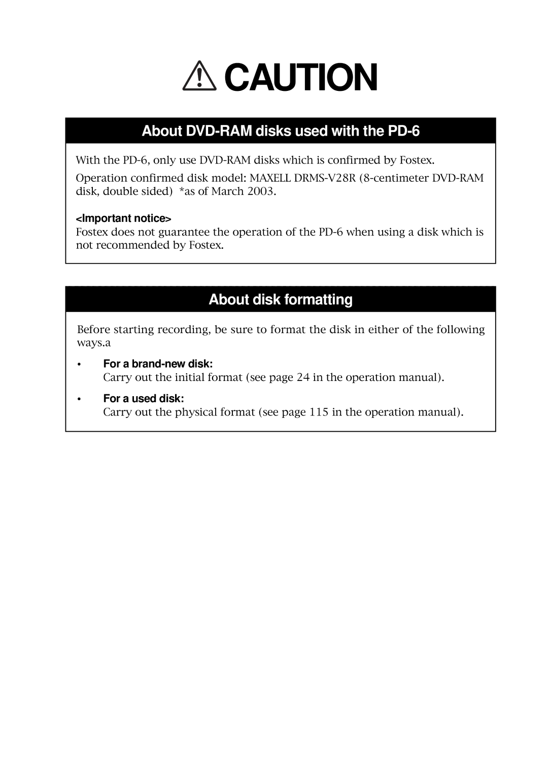 Fostex PD-6 operation manual Important notice, For a brand-new disk For a used disk 