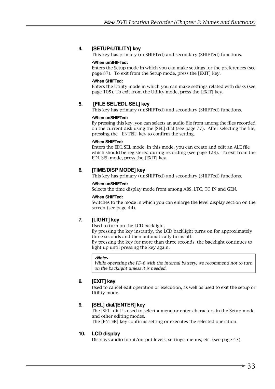 Fostex PD-6 SETUP/UTILITY key, File SEL/EDL SEL key, TIME/DISP Mode key, Light key, Exit key, SEL dial/ENTER key 