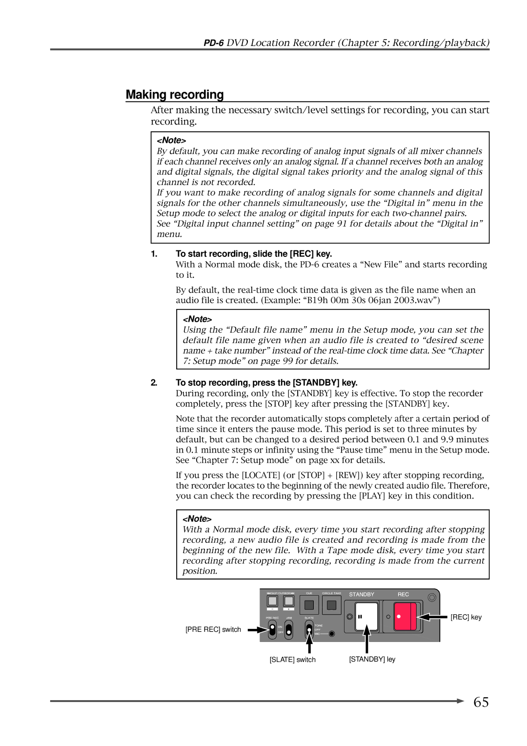 Fostex PD-6 Making recording, To start recording, slide the REC key, To stop recording, press the Standby key 