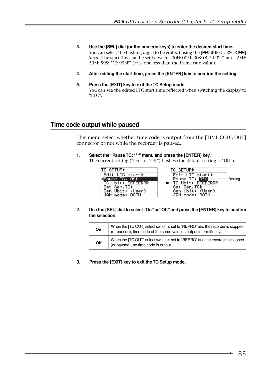 Fostex PD-6 operation manual Time code output while paused, Select the Pause TC *** menu and press the Enter key, Off 