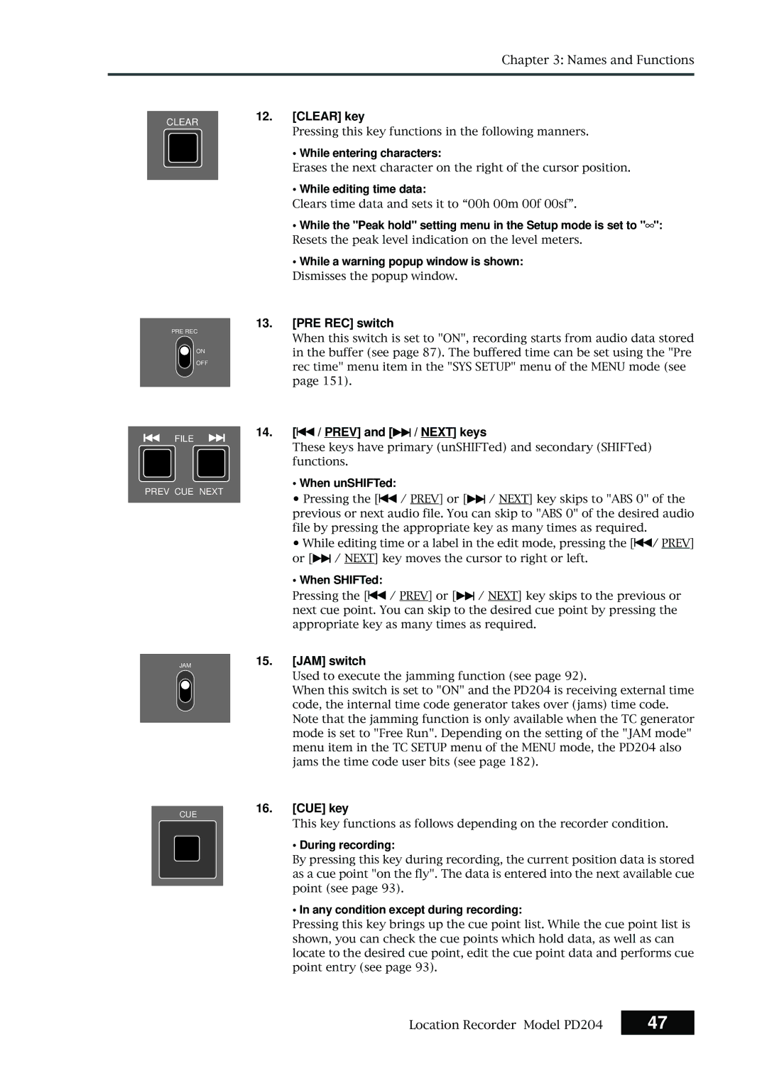 Fostex PD204 owner manual Clear key, PRE REC switch, 14. / Prev and / Next keys, JAM switch, CUE key 