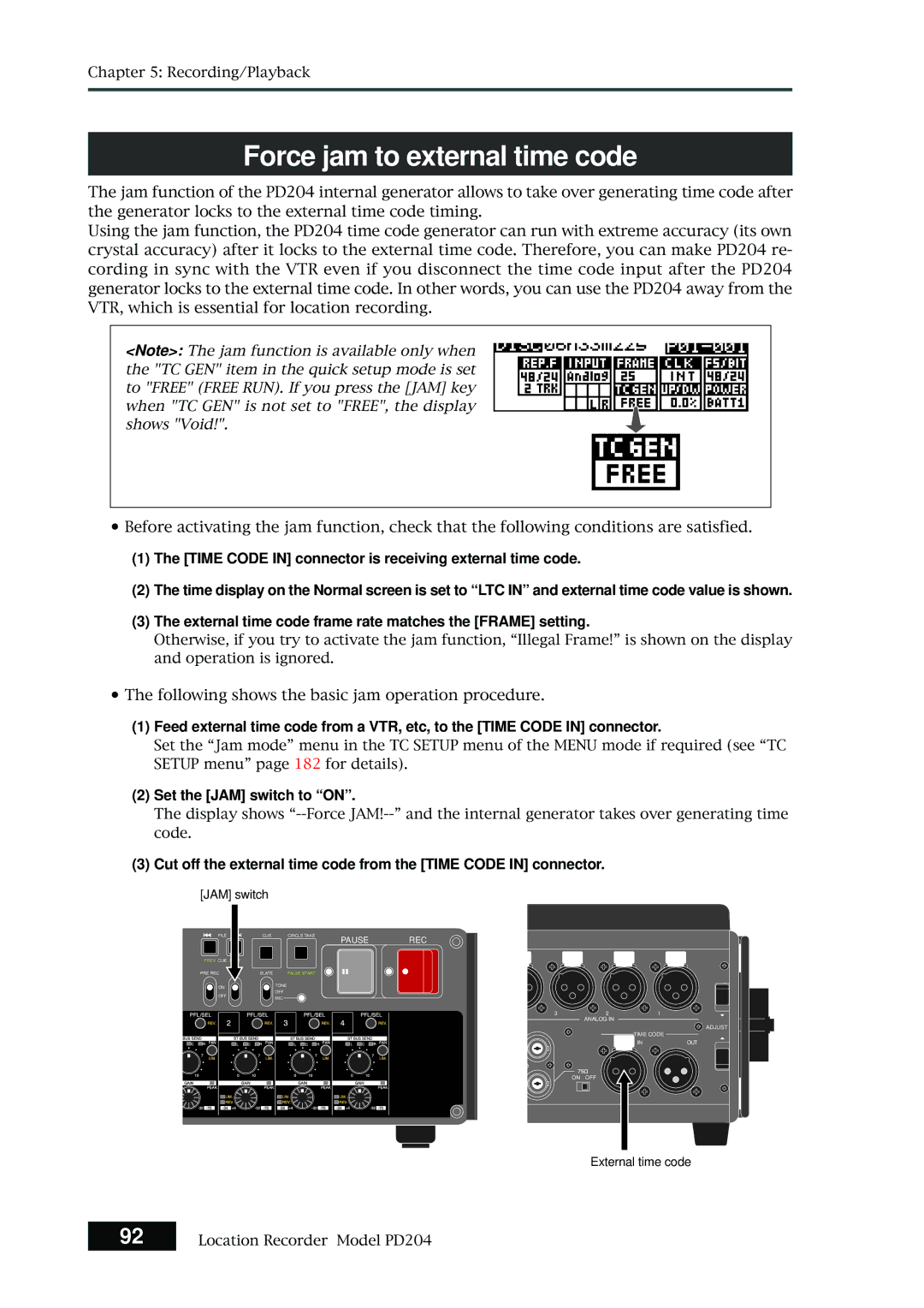 Fostex PD204 owner manual Force jam to external time code, Set the JAM switch to on 