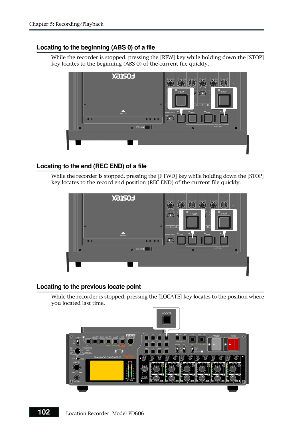 Fostex PD606 owner manual 102, Locating to the beginning ABS 0 of a file, Locating to the end REC END of a file 