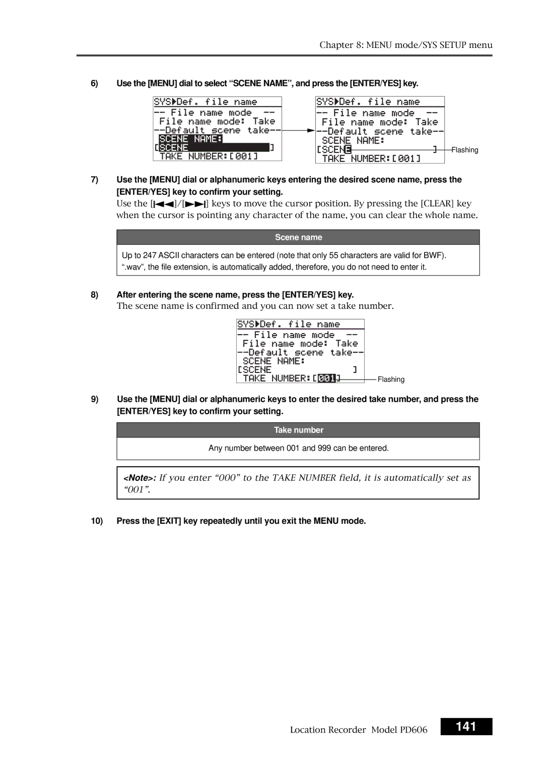 Fostex PD606 141, After entering the scene name, press the ENTER/YES key, Any number between 001 and 999 can be entered 