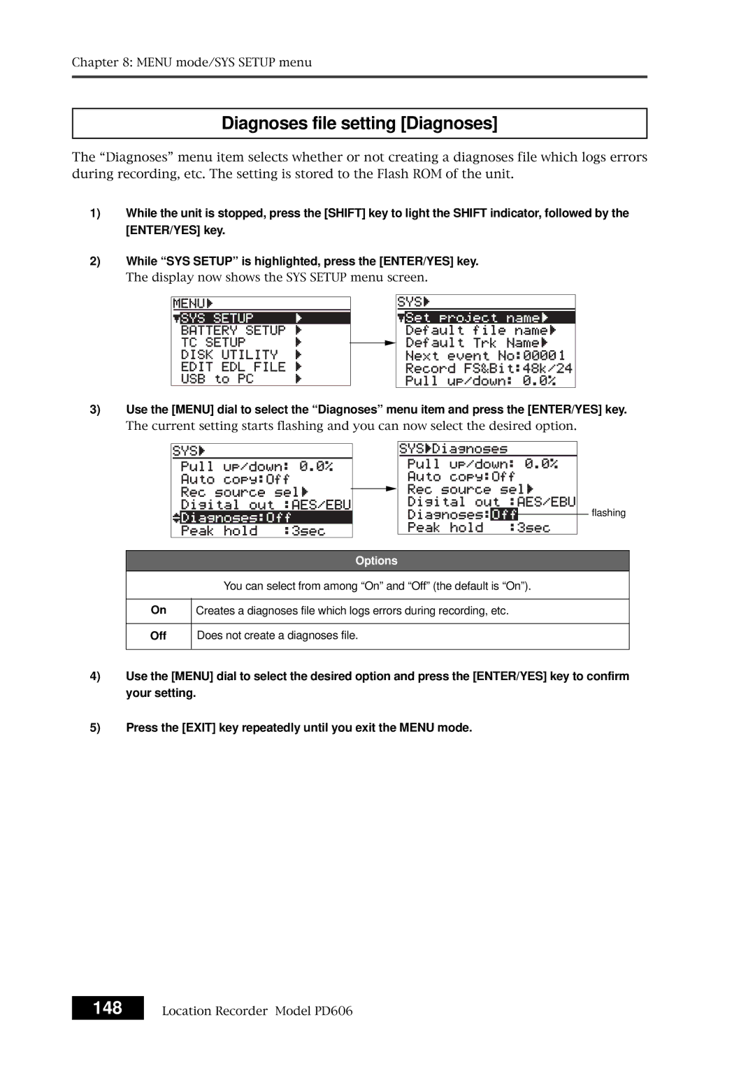 Fostex PD606 owner manual Diagnoses file setting Diagnoses, You can select from among On and Off the default is On 