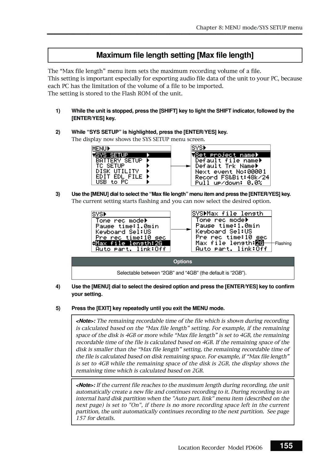 Fostex PD606 Maximum file length setting Max file length, 155, Selectable between 2GB and 4GB the default is 2GB 