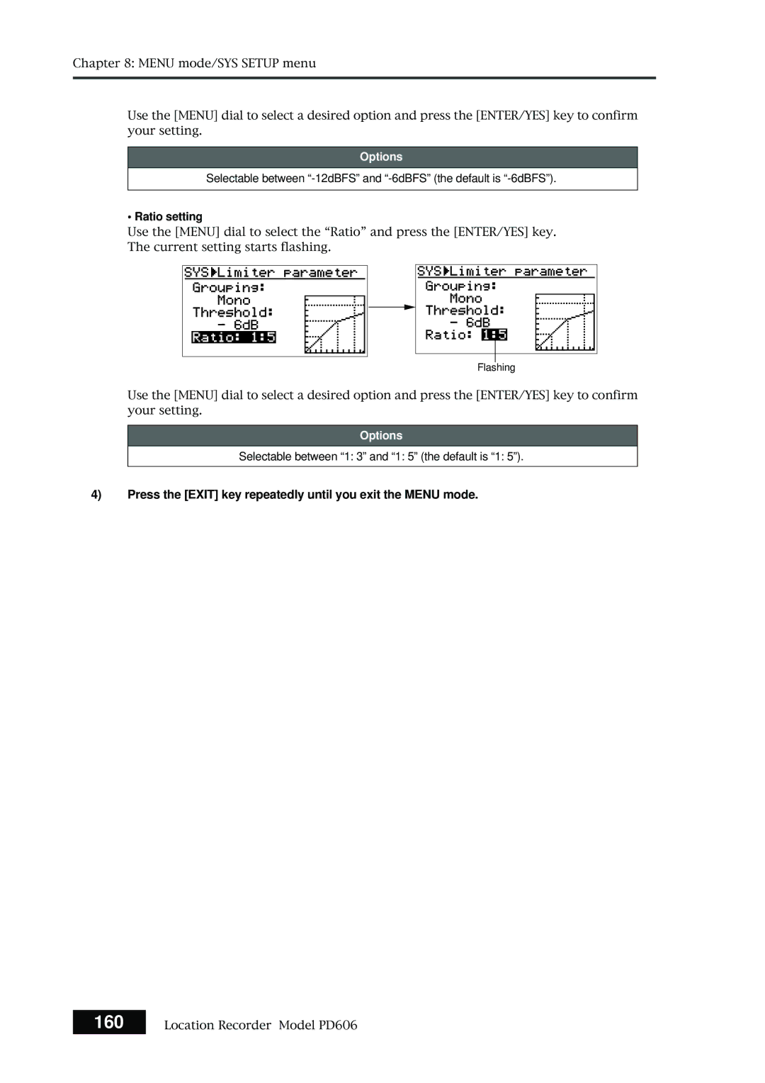 Fostex PD606 owner manual Selectable between -12dBFS and -6dBFS the default is -6dBFS, Ratio setting 