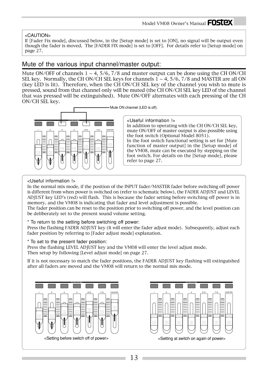 Fostex VM08 Mute of the various input channel/master output, To return to the setting before switching off power 