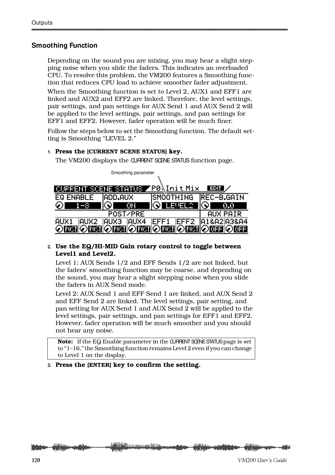 Fostex VM200 manual Smoothing Function, Press the Enter key to conﬁrm the setting 