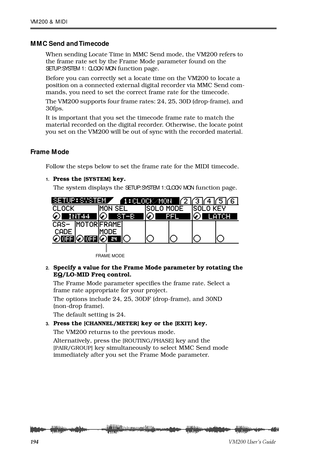 Fostex VM200 manual MMC Send and Timecode, Frame Mode, Press the CHANNEL/METER key or the Exit key 