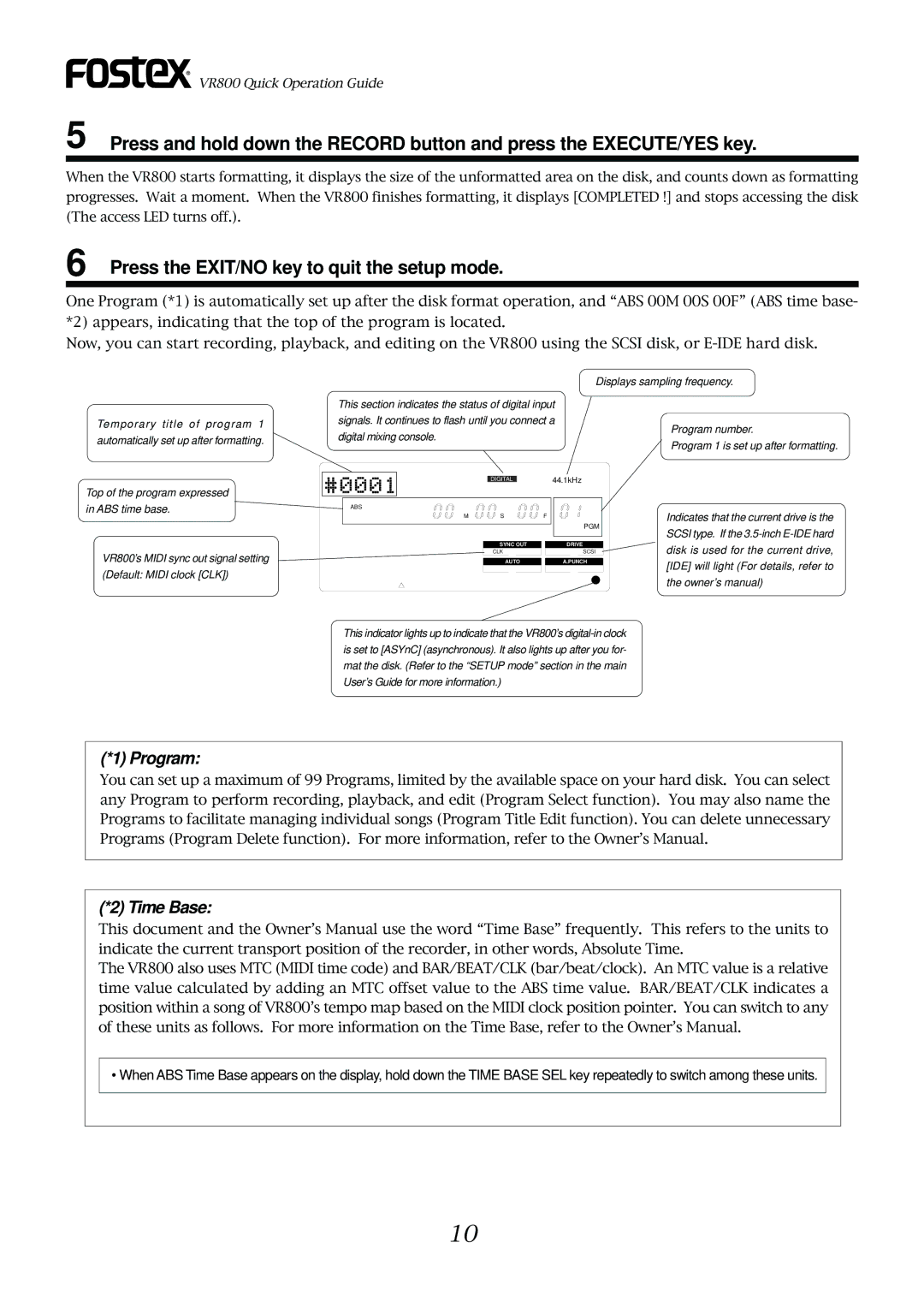 Fostex VR800 owner manual Press the EXIT/NO key to quit the setup mode, IDE will light For details, refer to 