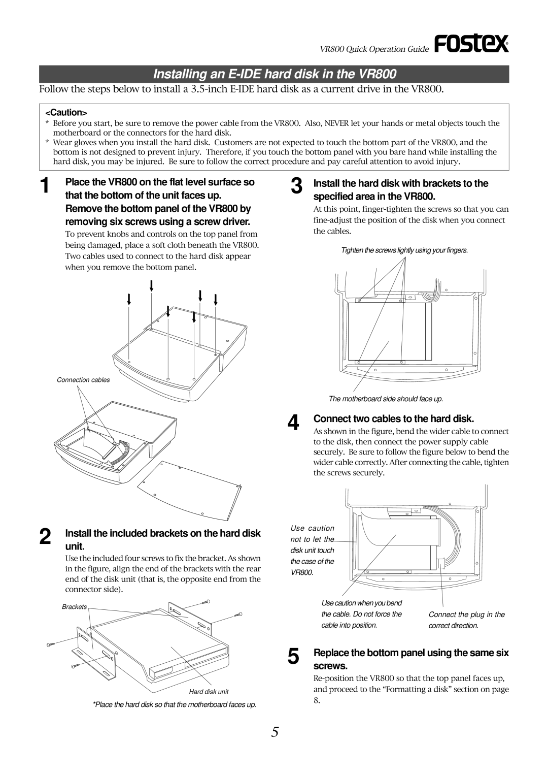 Fostex owner manual Installing an E-IDE hard disk in the VR800, Place the VR800 on the flat level surface so 