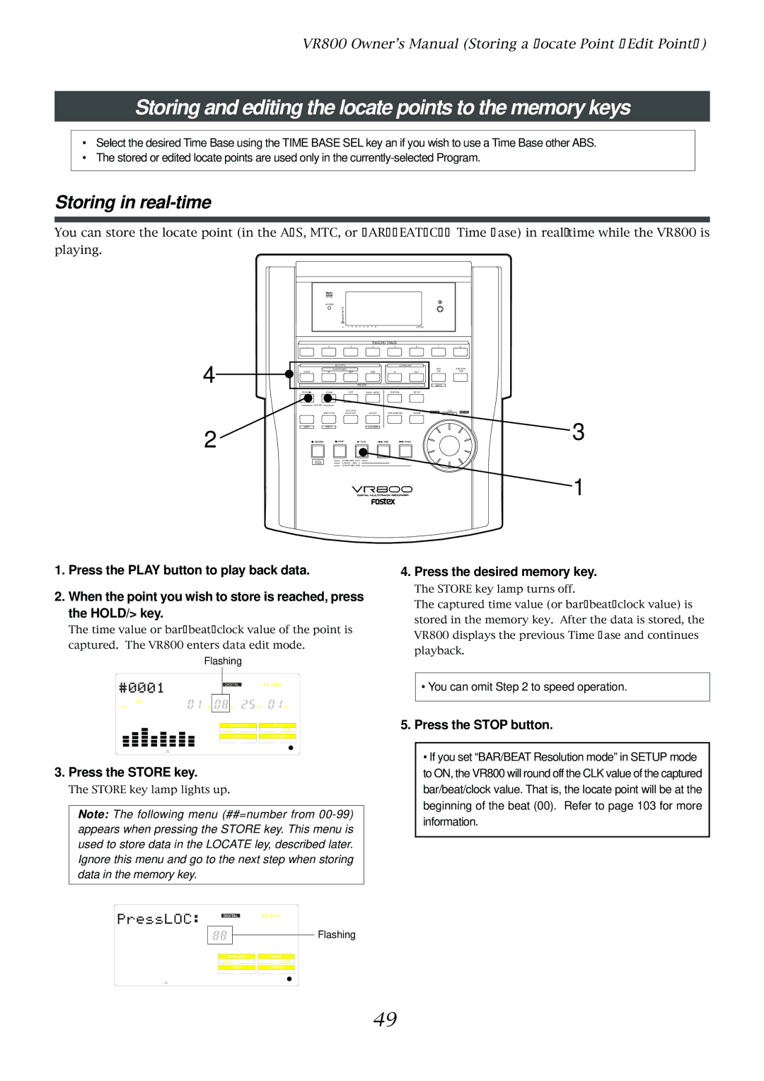 Fostex VR800 Storing and editing the locate points to the memory keys, Storing in real-time, Press the Store key 