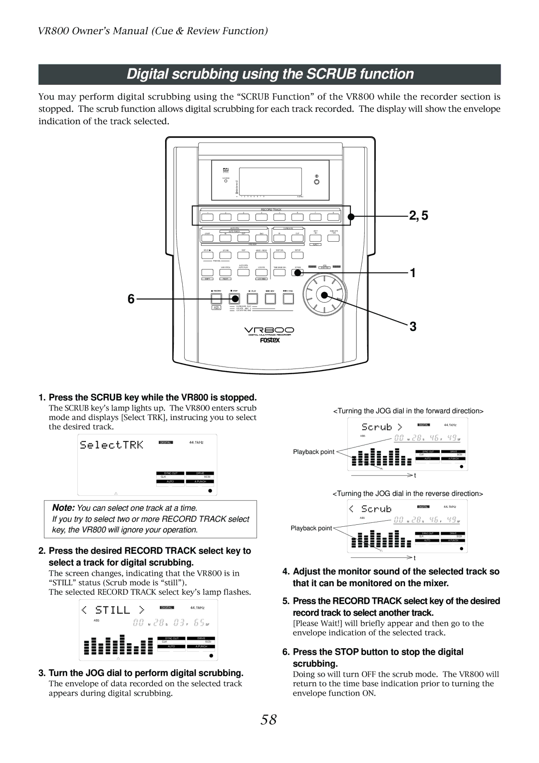 Fostex owner manual Digital scrubbing using the Scrub function, Press the Scrub key while the VR800 is stopped 