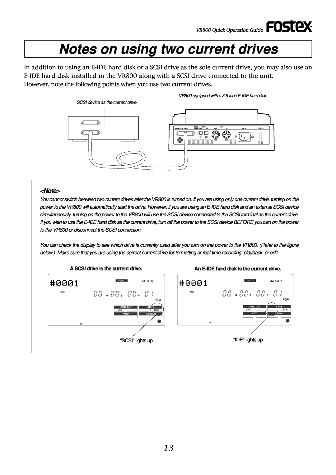 Fostex VR800 Notes on using two current drives, However, note the following points when you use two current drives 