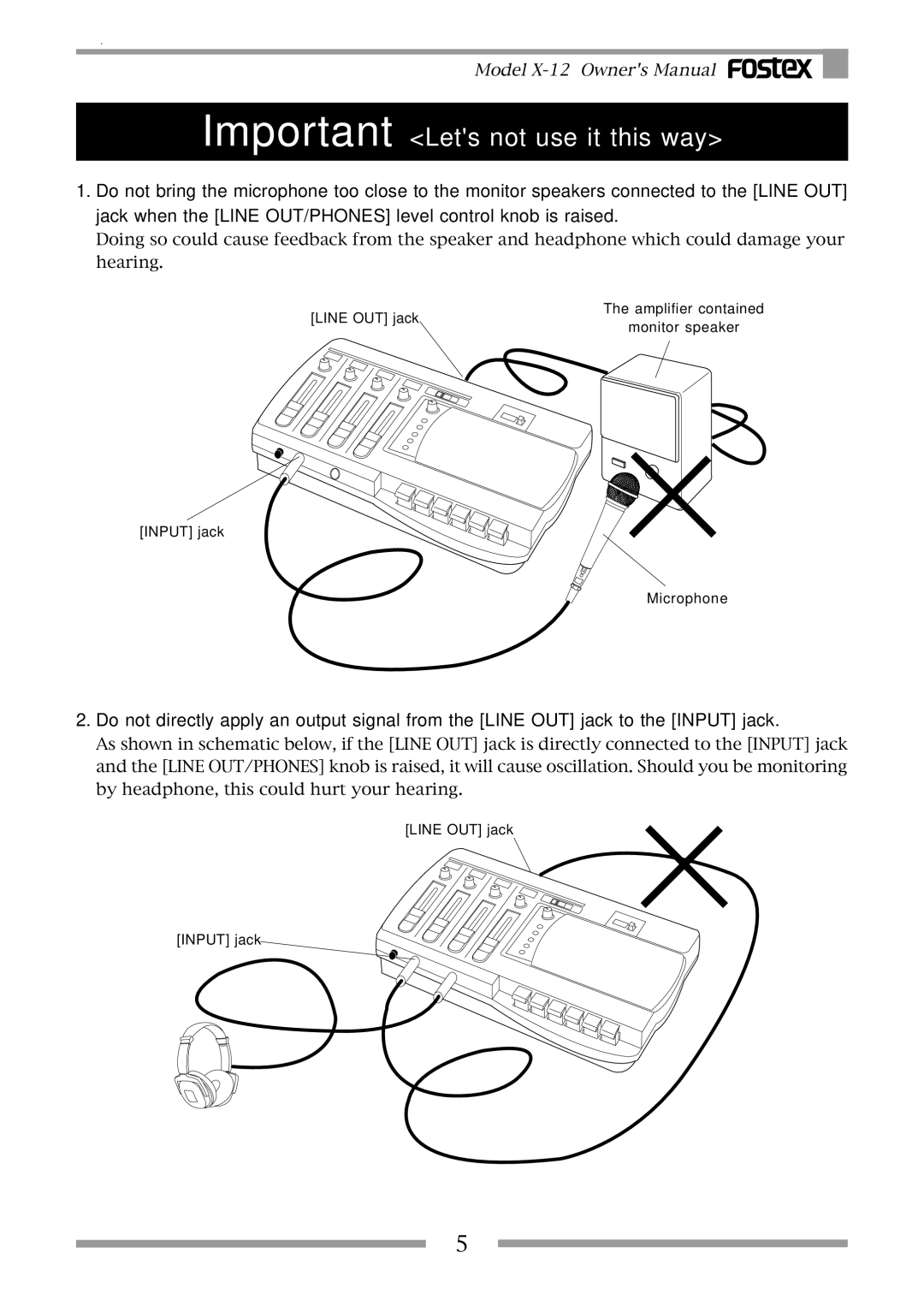 Fostex X-12 owner manual Important Lets not use it this way 