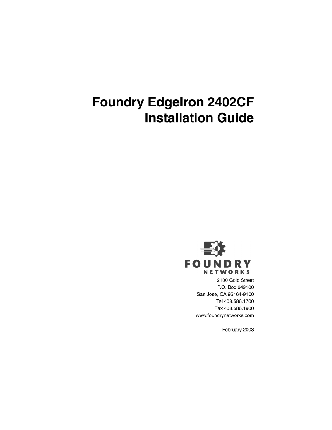 Foundry Networks manual Foundry EdgeIron 2402CF Installation Guide 