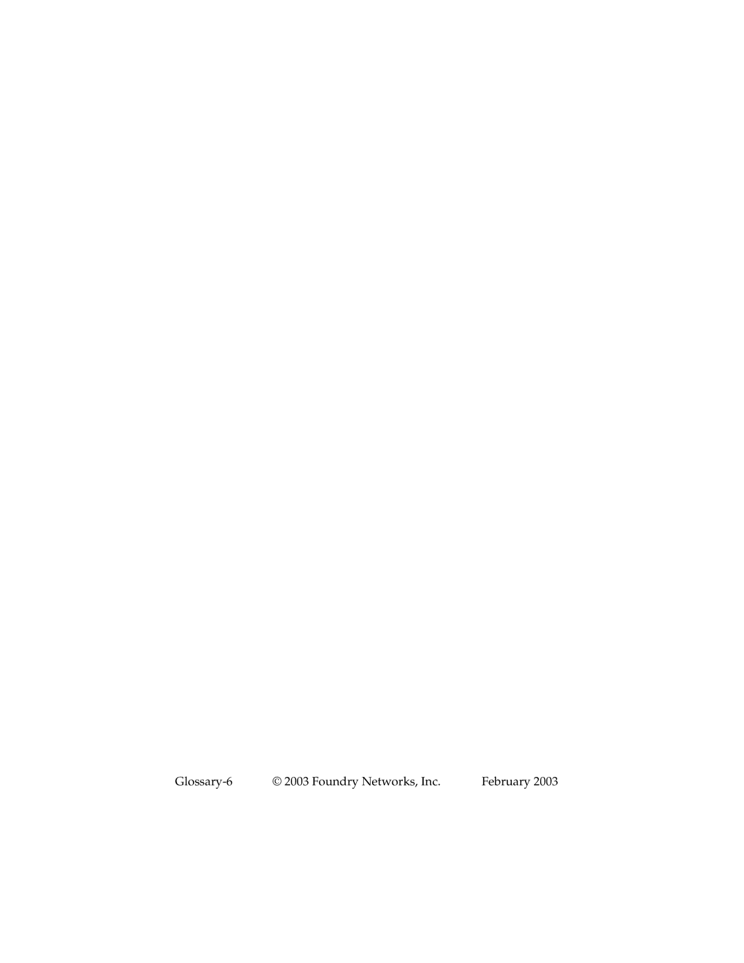 Foundry Networks 2402CF manual Glossary-6 Foundry Networks, Inc February 