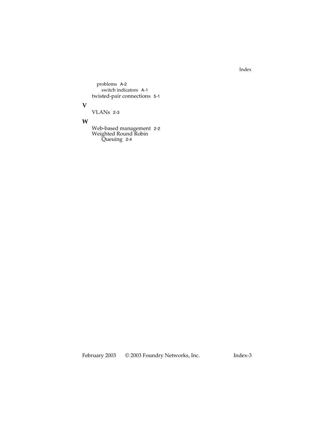 Foundry Networks 2402CF manual Index Problems A-2 Switch indicators A-1 