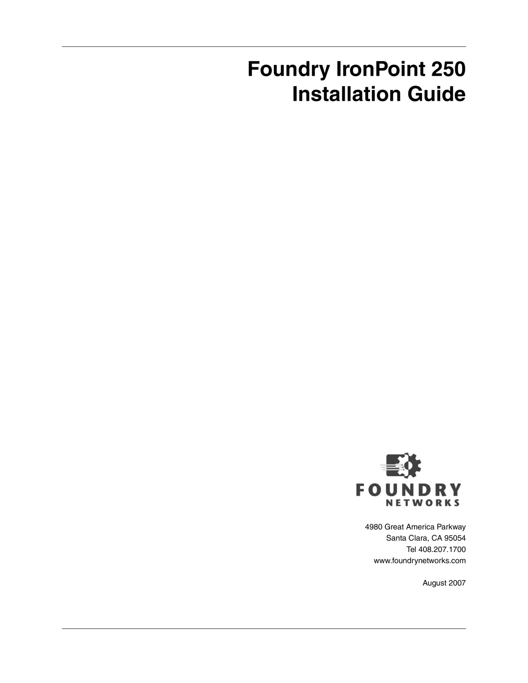 Foundry Networks manual Foundry IronPoint 250 Installation Guide 