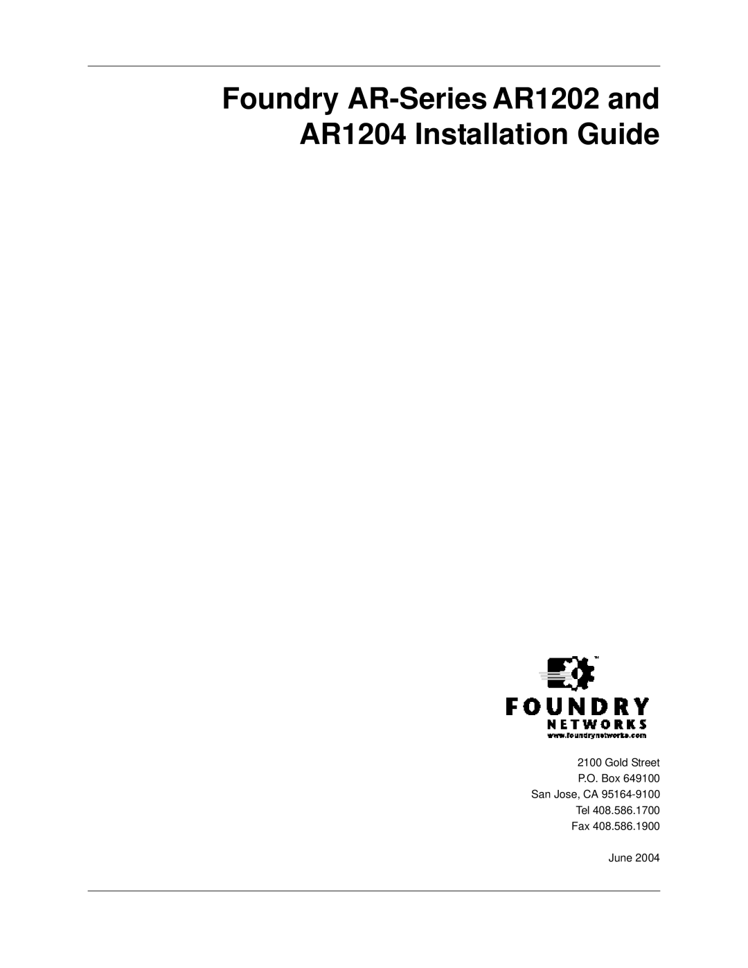 Foundry Networks manual Foundry AR-Series AR1202 and AR1204 Installation Guide 