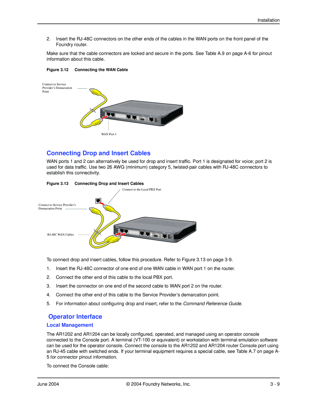 Foundry Networks AR1202 manual Connecting Drop and Insert Cables, Operator Interface, Local Management 