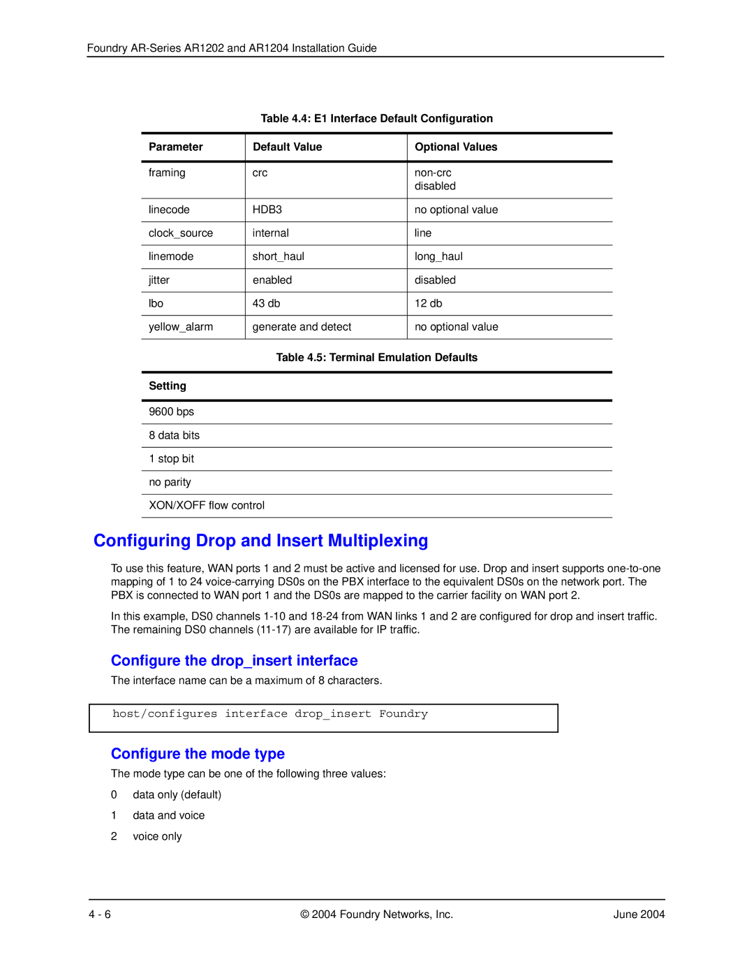 Foundry Networks AR1202 manual Configuring Drop and Insert Multiplexing, Configure the dropinsert interface, HDB3 