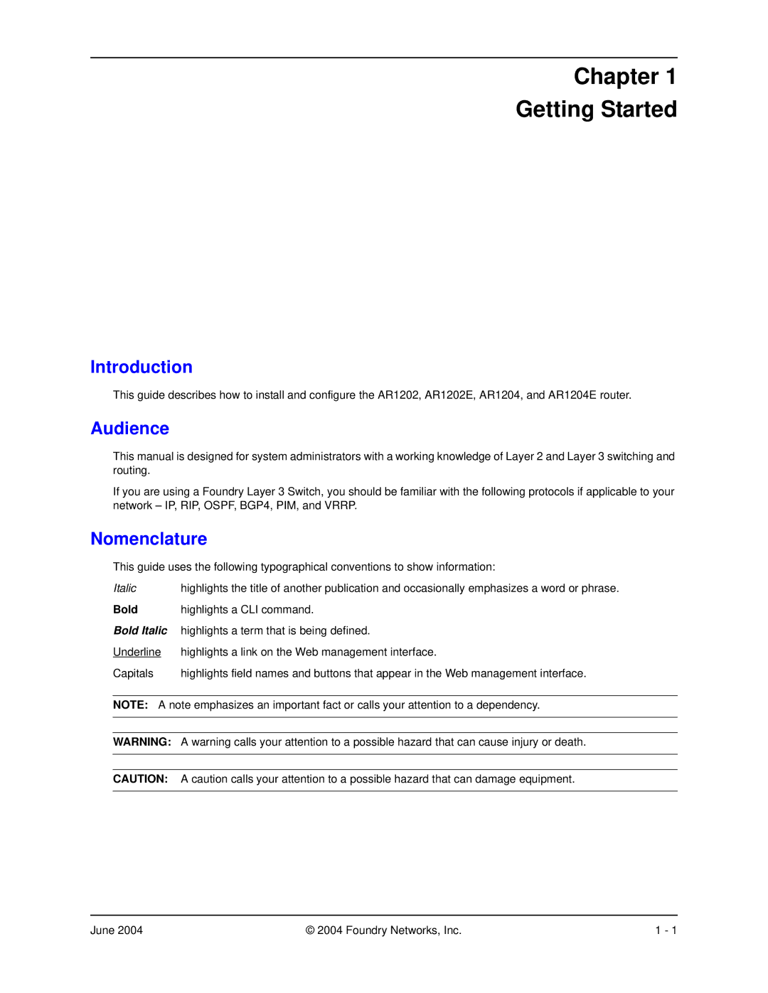 Foundry Networks AR1202 manual Chapter Getting Started, Introduction, Audience, Nomenclature 