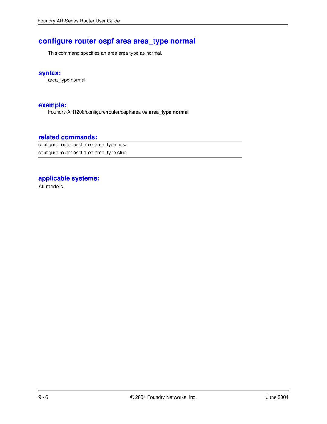 Foundry Networks AR3202-CL, AR3201-CL, AR1204, AR1216, AR1208 manual Configure router ospf area areatype normal 