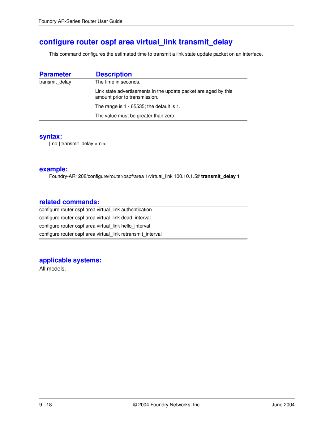 Foundry Networks AR1204, AR3202-CL, AR3201-CL, AR1216, AR1208 manual Configure router ospf area virtuallink transmitdelay 