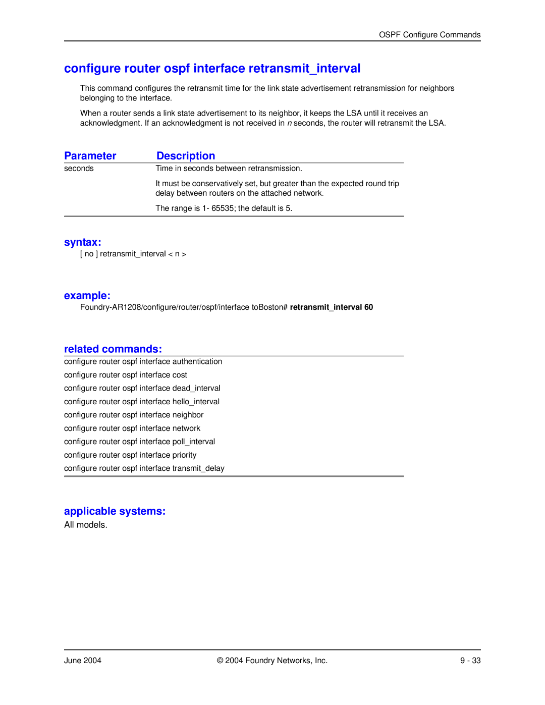 Foundry Networks AR1216, AR3202-CL, AR3201-CL, AR1204, AR1208 manual Configure router ospf interface retransmitinterval 