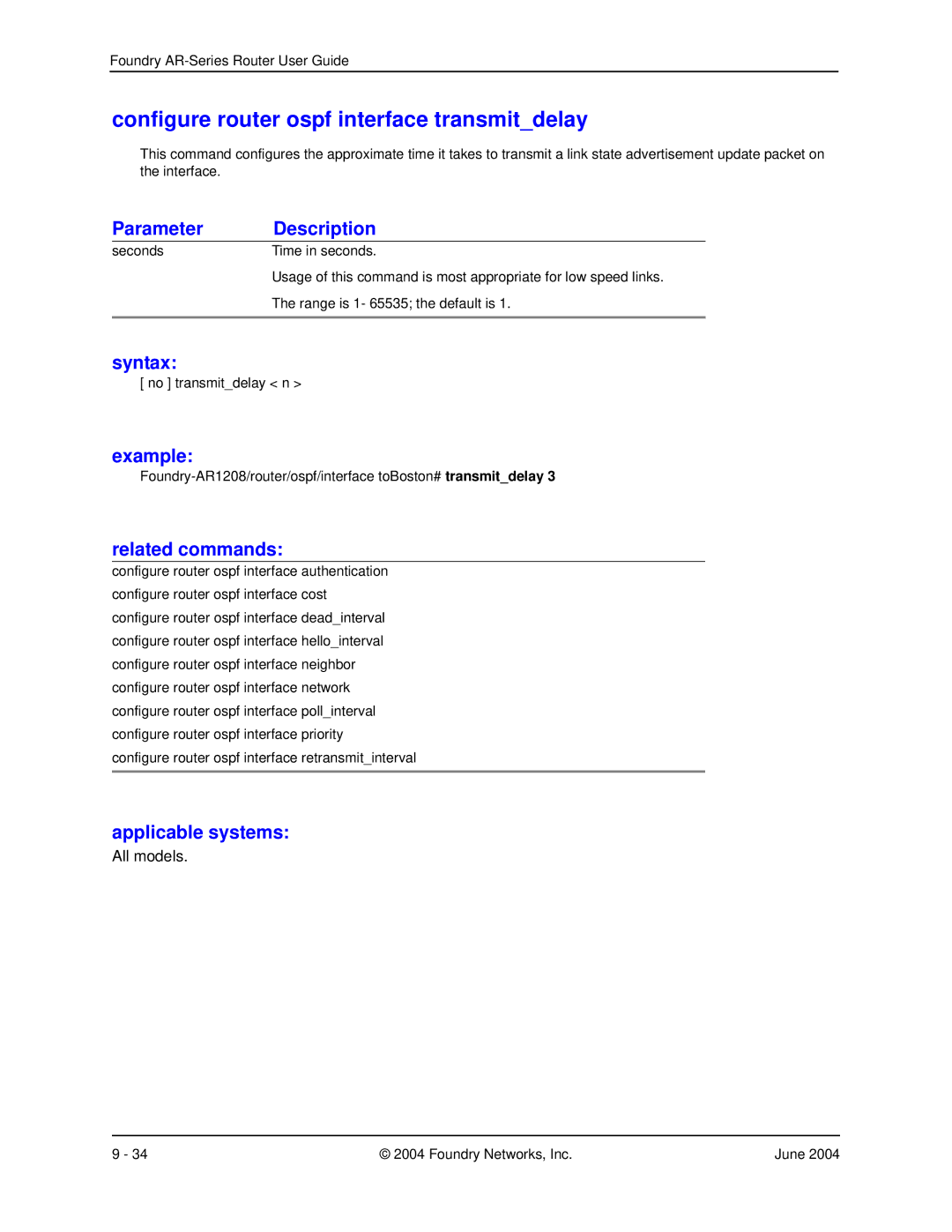 Foundry Networks AR3202-CL, AR3201-CL, AR1204, AR1216, AR1208 manual Configure router ospf interface transmitdelay 