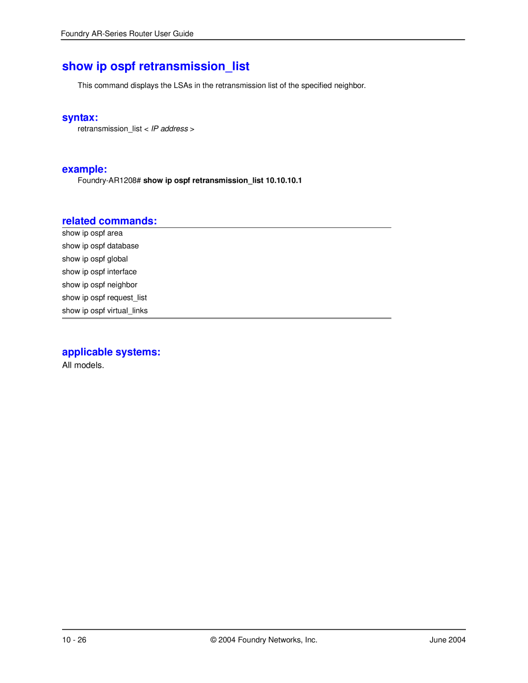 Foundry Networks AR1216, AR3202-CL, AR1204 Show ip ospf retransmissionlist, Foundry-AR1208#show ip ospf retransmissionlist 