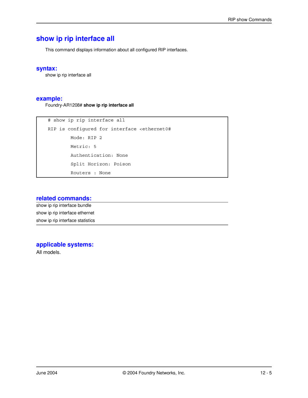 Foundry Networks AR3202-CL, AR3201-CL, AR1204, AR1216 Show ip rip interface all, Foundry-AR1208#show ip rip interface all 