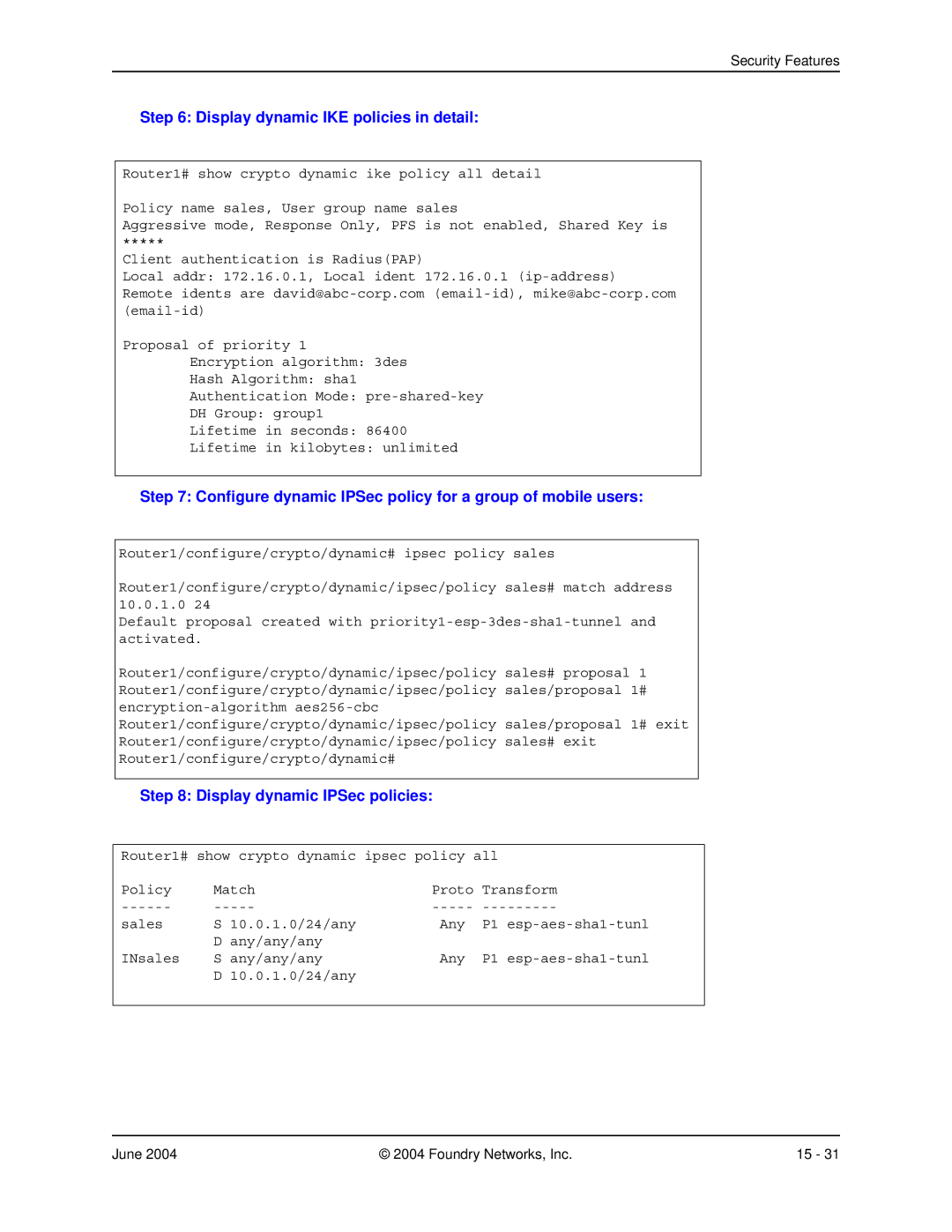 Foundry Networks AR1216 Display dynamic IKE policies in detail, Configure dynamic IPSec policy for a group of mobile users 