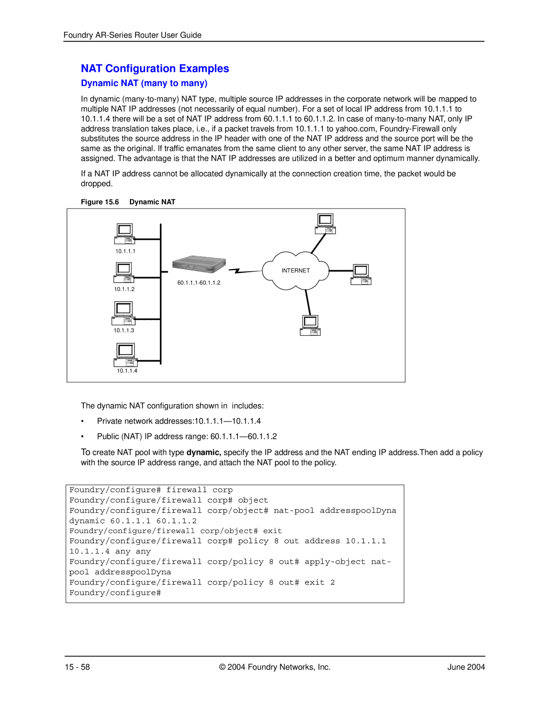 Foundry Networks AR1204, AR3202-CL, AR3201-CL, AR1216, AR1208 manual NAT Configuration Examples, Dynamic NAT many to many 