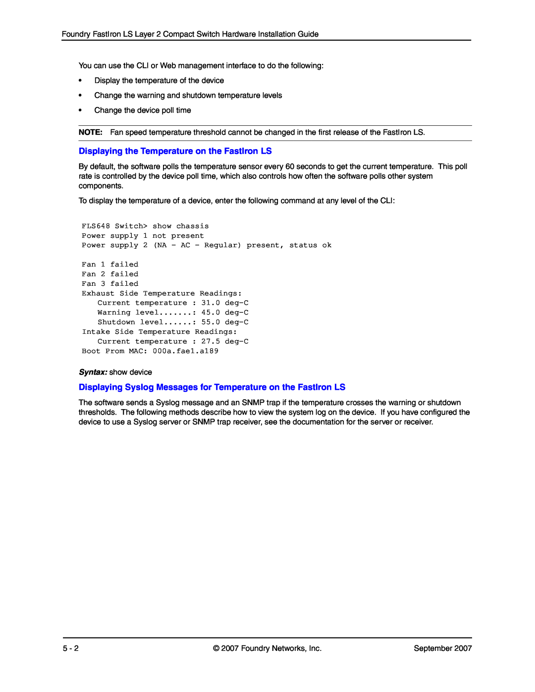 Foundry Networks LS 624, LS 648 manual Displaying the Temperature on the FastIron LS 